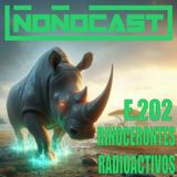 EPISODIO 202PU - Rinocerontes Radioactivos