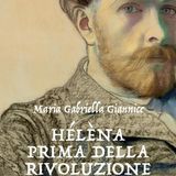 Maria Gabriella Giannice "Hélèna prima della rivoluzione"