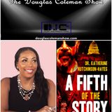 The Douglas Coleman Show w_ Dr. Katherine Hutchinson Hayes 2