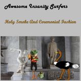 Holy Smoke And Ceremonial Fashion