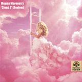 Megan Moroney's 'Cloud 9' (Review) (Ep. 6)
