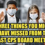 01.25 | Three Things That You MIght Have Missed From The Last CPS Board Meeting