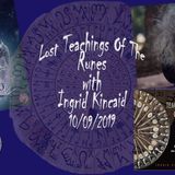 Lost Teachnings of the Runes with Ingrid Kincaid