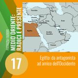 17. Egitto: da antagonista ad amico dell'Occidente