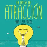 La ley de la atracción para escépticos - Kolie Crutcher