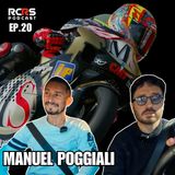 MANUEL POGGIALI | Due volte Campione del Mondo | RCRS Podcast Ep.20