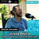 EP274: ESPECIAL MACONDO | EXPERIENCIAS QUE FORMAN | JEIVER PINTO Y LA SUPERVISIÓN DE ASISTENTES DE DIRECCIÓN
