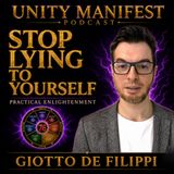 Stop Lying to Yourself: Practical Enlightenment with Giotto De Filippi