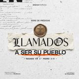 Llamados a ser su pueblo | 1. Linaje escogido | Pr. Alejandro Taboada
