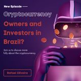 Proprietários e Investidores de Criptomoedas no Brasil