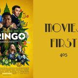 405: Gringo - Movies First with Alex First