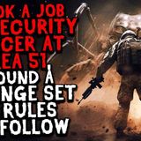 I Took a Job as a Security Officer at Area 51_ I Found a Strange Set of Rules to Follow