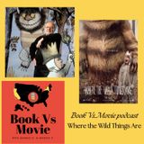 Where the Wild Things Are (2009) Maurice Sendak, Spike Jonze, James Gandolfini, & Max Roberts