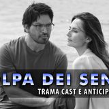 Colpa Dei Sensi, Fiction Mediaset: Trama Cast E Anticipazioni!