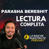 Lectura Completa Parasha Beresheet | La Raiz de Nuestra Fe Con Camilo Alfaro