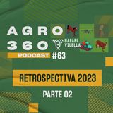 VESTIR O CHAPÉU DO AGRONEGÓCIO: RETROSPECTIVA 2023 (Parte 02)