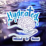 Hydrated Mind & Soul: Where It All Begins