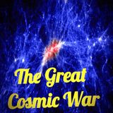 The Great Cosmic War Episode 14 - Dark Skies News And information