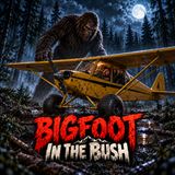 Bigfoot In The Bush