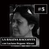 La Balena Racconta - Luciana Degano-Kieser