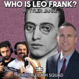 207: Leo Frank & The Birth of the ADL w/ Tyler Janke