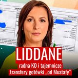 Radna KO i tajemnicze transfery kasy od Mustafy. Liddane: „To dla migrantów”