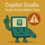 Copilot Studio Best Practices: Grounding, Intent Coverage & Why Your “Perfect” Test Bot Fails In Teams