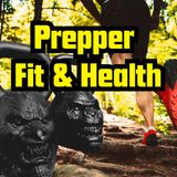 Prepper Fit & Health HOW TO GET IN SHAPE!