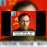 MI6's 'Sunbeam' Spy: The Mission That Fooled Moscow | Cold War Files