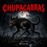 #24 - El Chupacabras (Halloween Special 🎃)