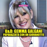 Uomini e Donne, Gemma Galgani: Paparazzata Con Il Giovanotto!