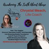 Awakening the Truth About Abuse - Special Co-Host Chrystal Meach