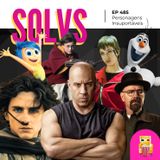 EP 485 - Personagens Insuportáveis