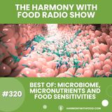 Best Of: Microbiome, Micronutrients and Food Sensitivities