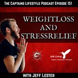 151: Weight Loss Inspiration and Stress Relief through Yin Yoga with Jeff Lester