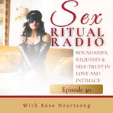 040.Boundaries, Requests & Self-Trust in Love and Intimacy Solo Episode with Rose Heartsong