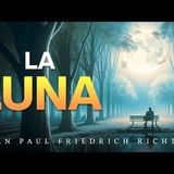 El lado oscuro de 'La Luna' de Jean Paul Richter   Romanticismo Alemán