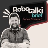 Robotalki Brief #005