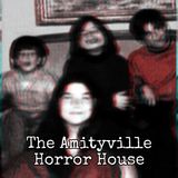 Episode 146: The Amityville Horror House