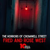 The Horrors of Cromwell Street: Fred and Rose West