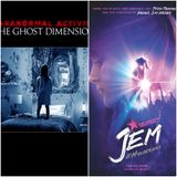 Damn You Hollywood: Jem and the Holograms & Paranormal Activity - The Ghost Dimension