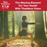 470: The Missing Element For Your Health