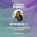 22. Emprender de Argentina A Barcelona con Mamita Botanical