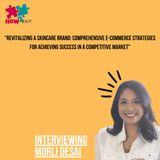 E226: Morli Desai Discusses Her Journey in Acquiring and Revitalizing a Skincare E-commerce Business