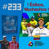 Tiempo de Adición #233 / Clásico Mundial de béisbol y Copa Sudamericana