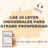 📕Guía LAS 10 LEYES UNIVERSALES PARA ATRAER PROSPERIDAD _ Aplícalas y serás Rico + PDF 📥