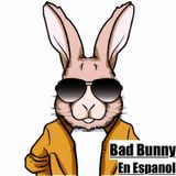Bad Bunny Espanol