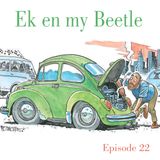 Ep.22 Ek en my Beetle