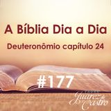 Curso Bíblico 177 - Deuteronômio Capítulo 24 - Mais prescrições relativas ao cotidiano - Padre Juarez de Castro