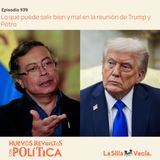 Lo que puede salir bien y mal en la reunión de Trump y Petro